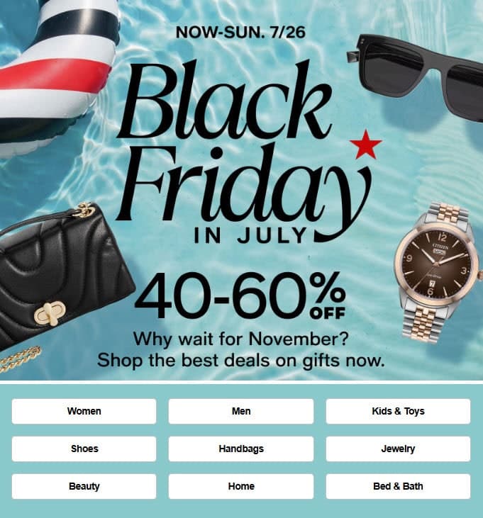 메이시스 Black Friday IN JULY
