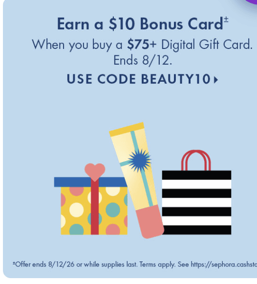 Sephora) 디지털 기카) $75구매시 $10 보너스 카드